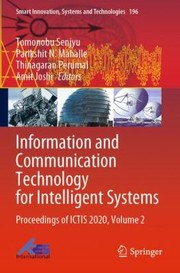 Cover of: Information and Communication Technology for Intelligent Systems: Proceedings of ICTIS 2020, Volume 2