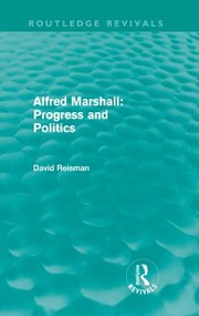 Cover of: Alfred Marshall: Progress and Politics