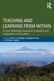 Cover of: Teaching and Learning from Within: A Core Reflection Approach to Quality and Inspiration in Education