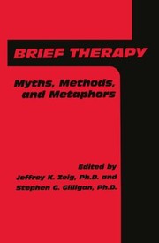 Cover of: Brief Therapy: Myths, Methods, and Metaphors