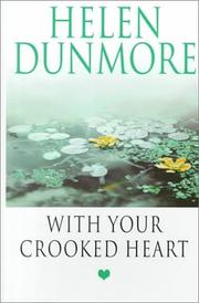 Cover of: With your crooked heart by Helen Dunmore