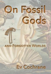 Cover of: On Fossil Gods and Forgotten Worlds