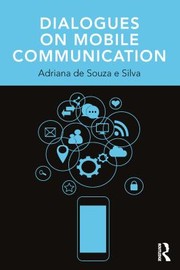 Cover of: Dialogues on Mobile Communication by Adriana de Souza e Silva