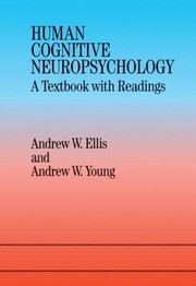 Cover of: Human Cognitive Neuropsychology by Andrew W. Ellis, Andrew W. Ellis, Young, Andrew W.