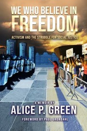 Cover of: We Who Believe in Freedom by Alice Green