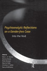 Cover of: Psychoanalytic Reflections on a Gender-Free Case by Ellen L. K. Toronto, Gemma Ainslie, Molly Donovan, Maurine Kelly, Christine C. Kieffer