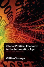 Cover of: Global Political Economy in the Information Age: Power and Inequality