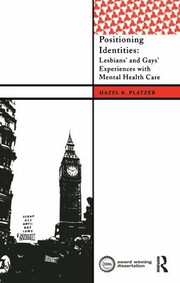 Cover of: Positioning Identities: Lesbians' and Gays' Experiences with Mental Health Care