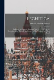 Cover of: Lechitica: In Honor of Charlotte Bielawski-Yess  on the Occasion of the Fifteenth Anniversary of Her Work on the Polish Land