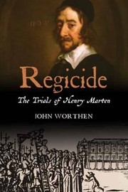 Cover of: Regicide: The Trials of Henry Marten