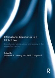 Cover of: International Boundaries in a Global Era: Cross-Border Space, Place and Society in the Twenty-first Century