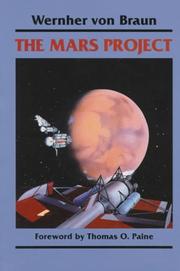 Cover of: The Mars Project by Wernher von Braun, Henry J. White, Wernher von Braun, Henry J. White