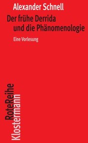 Cover of: Frühe Derrida und die Phänomenologie: Eine Vorlesung