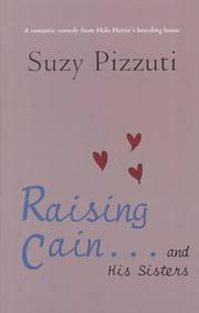 Cover of: Raising Cain-- and his sisters by Suzy Pizzuti, Suzy Pizzuti