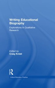 Cover of: Writing Educational Biography: Explorations in Qualitative Research