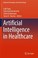 Cover of: Artificial Intelligence in Healthcare