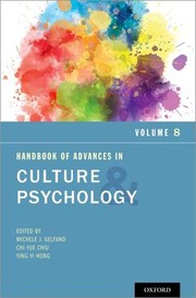 Cover of: Handbook of Advances in Culture and Psychology, Volume 8 by Michele J. Gelfand, Chi-Yue Chiu, Ying-Yi Hong, Michele J. Gelfand, Chi-Yue Chiu, Ying-Yi Hong