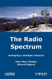 Cover of: The radio spectrum: managing a strategic resource