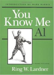 Cover of: You know me Al by Ring Lardner