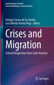 Cover of: Crisis and Migration: Critical Perspectives from Latin America