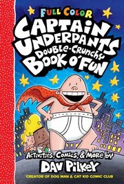 Cover of: Captain Underpants Double-Crunchy Book o' Fun (Full Color)