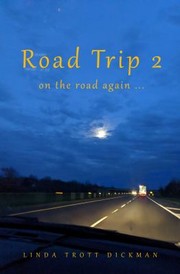 Cover of: Road Trip 2 by Linda Trott Dickman, Linda Trott Dickman