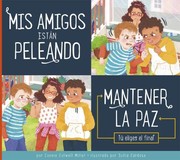 Cover of: Mis Amigos Están Peleando: Mantener la Paz