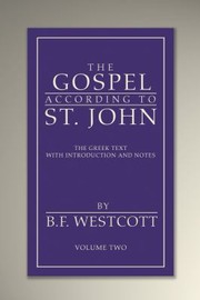 Cover of: Gospel According to St. John, Volume 2: The Greek Text with Introduction and Notes