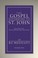 Cover of: Gospel According to St. John, Volume 2