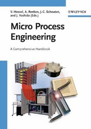 Cover of: Micro Process Engineering Set: A Comprehensive Handbook