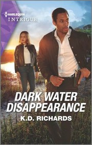 Cover of: Dark Water Disappearance by K. D. Richards, K. D. Richards