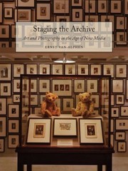 Cover of: Staging the Archive: Art and Photography in the Age of New Media