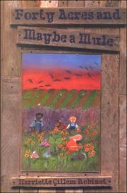 Cover of: Forty acres and maybe a mule by Harriette Robinet