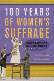 Cover of: 100 Years of Women's Suffrage by Dawn Durante