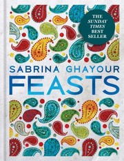 Cover of: Feasts by Sabrina Ghayour, Sabrina Ghayour