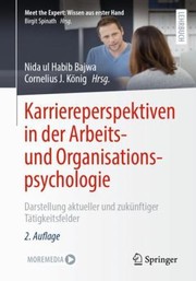 Cover of: Karriereperspektiven in der Arbeits- und Organisationspsychologie: Darstellung Aktueller und Zukünftiger Tätigkeitsfelder