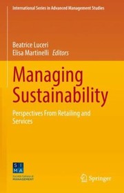 Cover of: Managing Sustainability: Perspectives from Retailing and Services