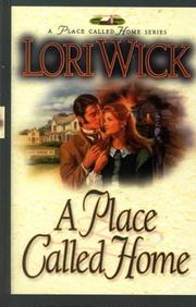 Cover of: A place called home by Lori Wick