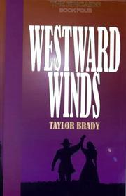 Cover of: Westward winds by Taylor Brady
