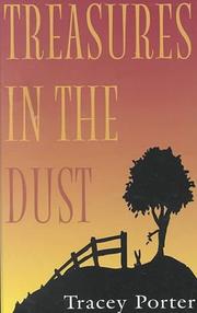 Cover of: Treasures in the dust by Tracey Porter