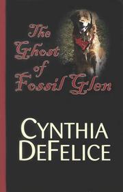 Cover of: ghost of Fossil Glen | Cynthia C. DeFelice