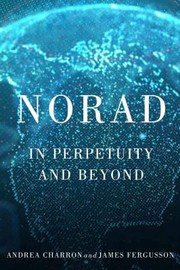 Cover of: Norad: In Perpetuity and Beyond