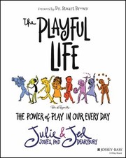 Cover of: Playful Life: The Power of Play in Our Every Day