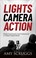 Cover of: Lights, Camera, Action