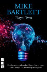 Cover of: Mike Bartlett Plays: Two