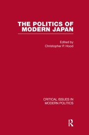 Cover of: The politics of modern Japan: critical issues in modern politics