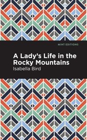 Cover of: Lady's Life in the Rocky Mountains