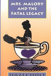 Cover of: Mrs. Malory and the Fatal Legacy: a Sheila Malory mystery