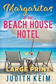 Cover of: Margaritas at the Beach House Hotel: Large Print Edition