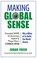 Cover of: Making Global Sense